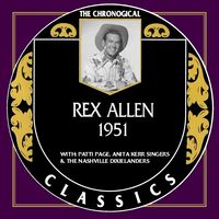 Rex Allen - The Chronogical Classics 1951